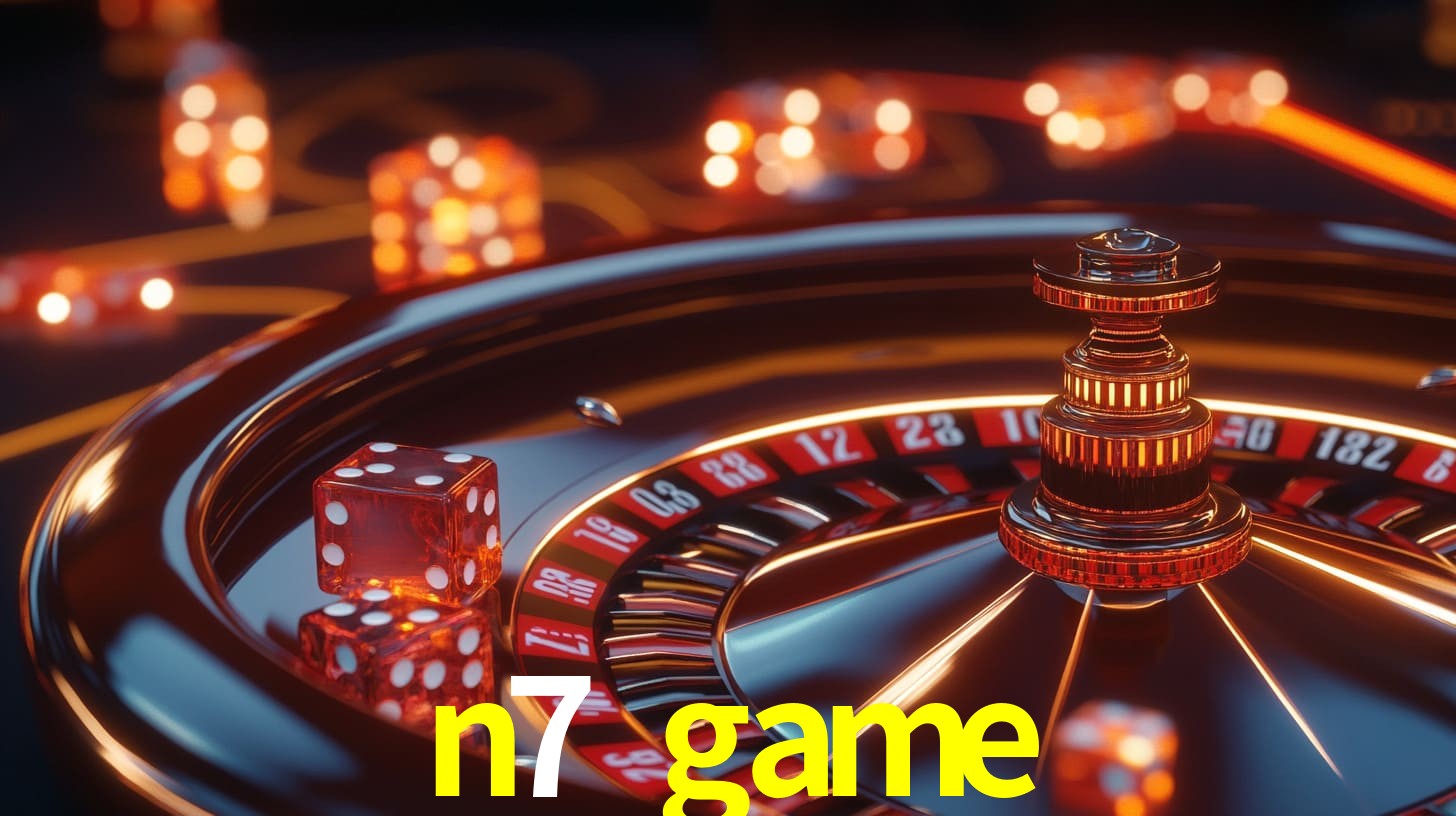 n7 game,n7.game